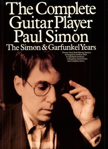 9780711926554: The Complete Guitar Player Paul Simon: The Simon & Garfunkel Years