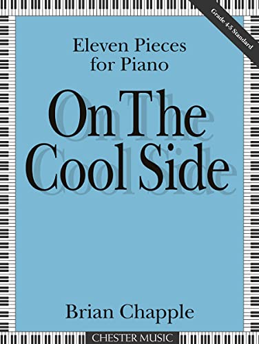 Imagen de archivo de On the cool side: Eleven pieces for piano a la venta por WorldofBooks