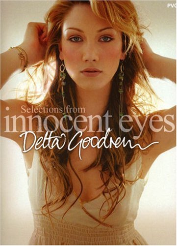 Stock image for Delta Goodrem: Selections from Innocent Eyes: (Piano, Voice, Guitar) for sale by WorldofBooks