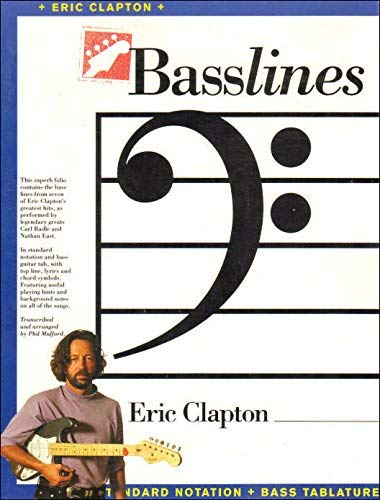 9780711927193: Eric Clapton: In standard notation and bass guitar tab, with top line, lyrics and chord symbols (Basslines series)