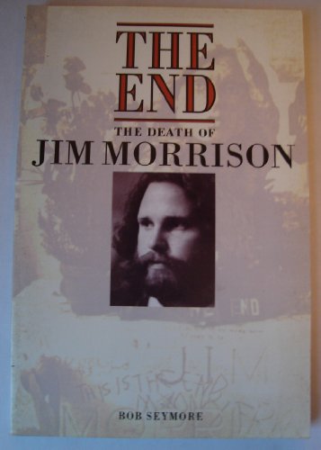 Imagen de archivo de End the Death of Jim Morrison: The End a la venta por Save With Sam