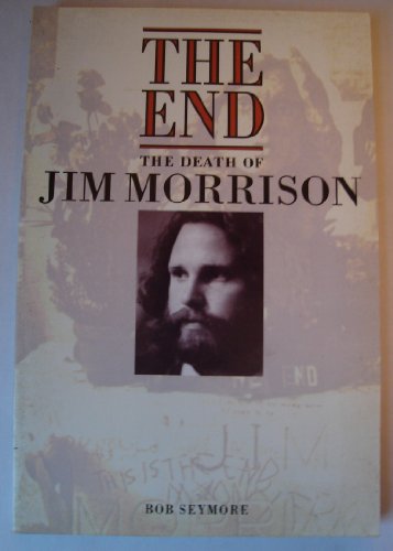 Stock image for End the Death of Jim Morrison: The End for sale by Save With Sam