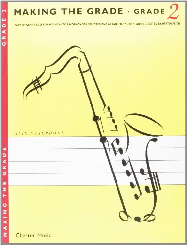 Imagen de archivo de Making the Grade: Saxophone: 2: Grade Two a la venta por WorldofBooks