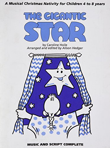 Imagen de archivo de Caroline Hoile: The Gigantic Star (Teacher's Book) (Piano, Vocal & Guitar / Classroom Musical) a la venta por Revaluation Books