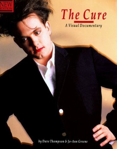 9780711930155: The Cure: A Visual Documentary