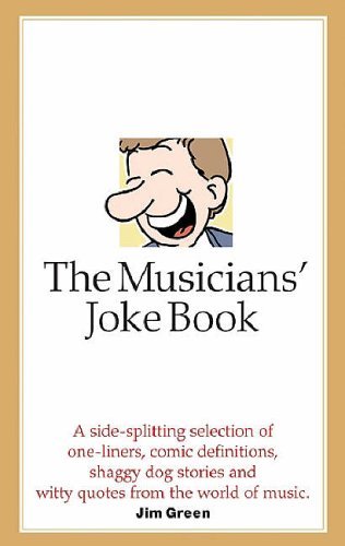 Beispielbild fr The Musicians' Joke Book zum Verkauf von WorldofBooks