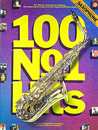 Beispielbild fr 100 No. 1 Hits for the Saxophone (Music) zum Verkauf von AwesomeBooks