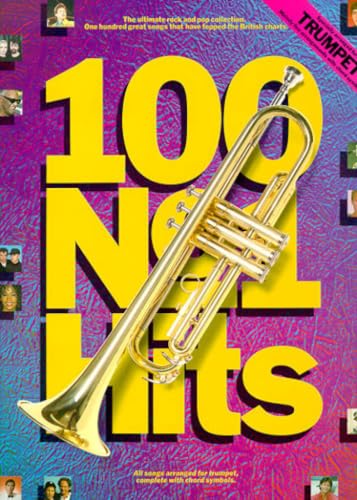 Stock image for 100 no.1 hits: One hundred great songs that have topped the British charts : all songs arranged for trumpet, complete with chord symbols for sale by WorldofBooks
