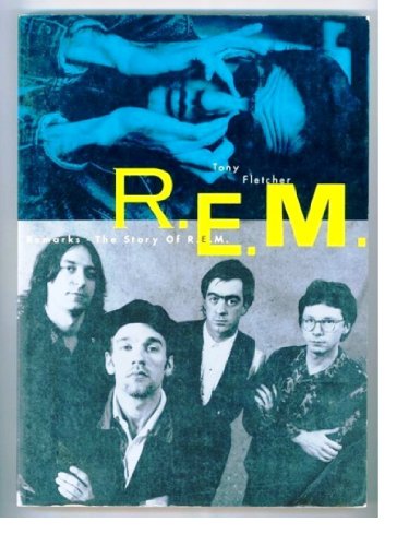 9780711932210: Remarks: The Story of "R.E.M."