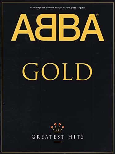 Abba Gold: Greatest Hits Piano, Voix, Guitare