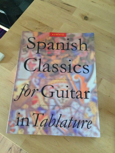 Imagen de archivo de Spanish Classics for Guitar in Tablature (Classical Guitar) a la venta por GoldenWavesOfBooks