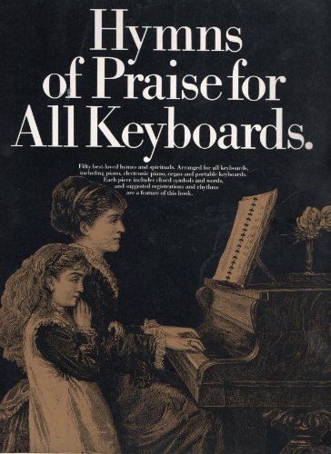 Beispielbild fr Hymns of Praise for All Keyboards zum Verkauf von Better World Books