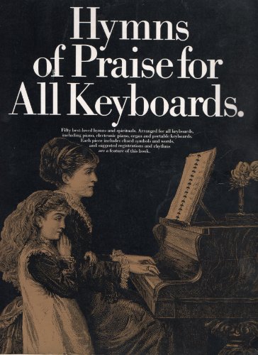 Imagen de archivo de Hymns of Praise for All Keyboards a la venta por WorldofBooks