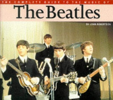 9780711935488: The Complete Guide to the Music of the "Beatles"