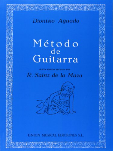9780711936867: DIONISIO AGUADO METODO DE GUITARRA GTR