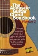 Stock image for The Big Acoustic Guitar Chord Songbook: Platinum: 2 (Big Acoustic Guitar Chord Songbook) for sale by MusicMagpie