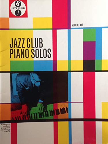 JAZZ CLUB PIANO SOLOS VOLUME ONE - Steve Hill