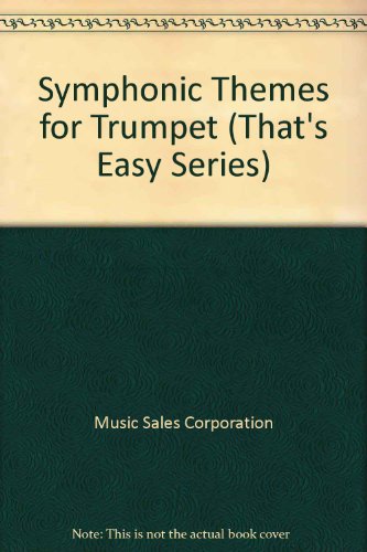 Beispielbild fr Symphonic Themes for Trumpet (That's Easy Series) zum Verkauf von medimops