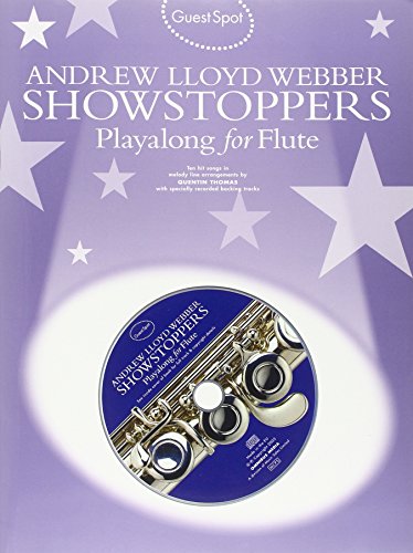 9780711940512: Showstoppers: Guest Spot for Flute: Andrew Lloyd Webber Showstoppers Playalong For Flute