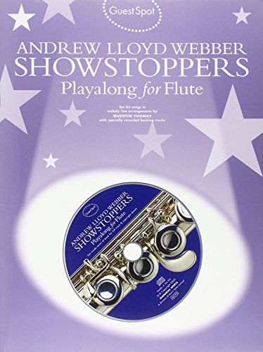 Stock image for Showstoppers: Guest Spot for Flute: Andrew Lloyd Webber Showstoppers Playalong For Flute for sale by WorldofBooks