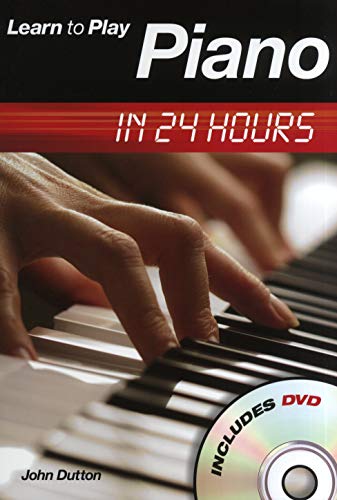 Stock image for Learn to Play Piano in 24 Hours (Learn to Play in 24 Hours) for sale by WorldofBooks