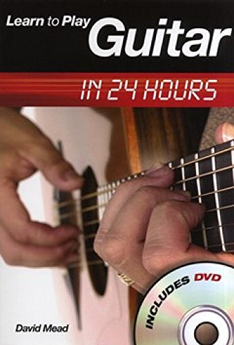 9780711941304: Learn to play guitar in 24 hours: Learn to Play in 24 Hours (Book & DVD)