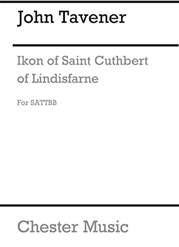 Beispielbild fr TAVENER IKON OF ST CUTHBERT OF LINDESFARNE SATTBB (E) Format: Paperback zum Verkauf von INDOO