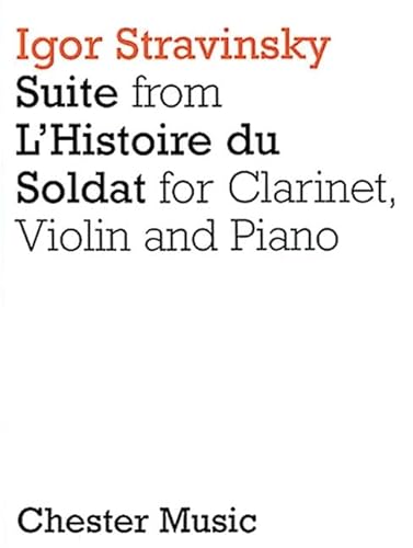 Stock image for Suite from L'Histoire Du Soldat: Clarinet, Violin and Piano for sale by GF Books, Inc.