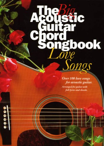 Stock image for The Big Acoustic Guitar Chord Songbook: Love Songs for sale by WorldofBooks