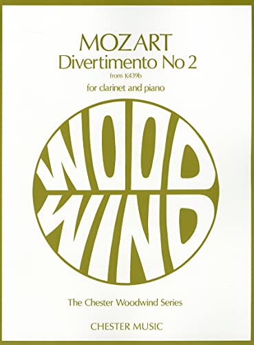 Stock image for Divertimento No 2, from K439b for Clarinet and Piano (Chester Woodwind): The Chester Woodwind Series [Paperback] Dobree, Georgina and Mozart, Wolfgang Amadeus for sale by Re-Read Ltd