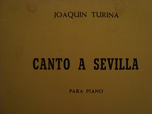 Stock image for TURINA - Canto a Sevilla para Voz y Piano for sale by Reuseabook