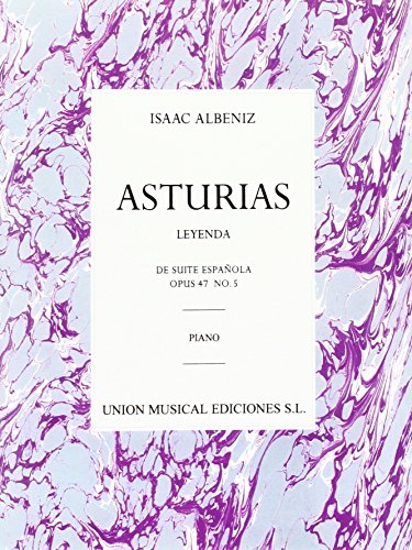 Stock image for Albeniz: Asturias (leyenda) De Suite Espanola Op.47 No.5 (Piano / Instrumental Work) for sale by Revaluation Books