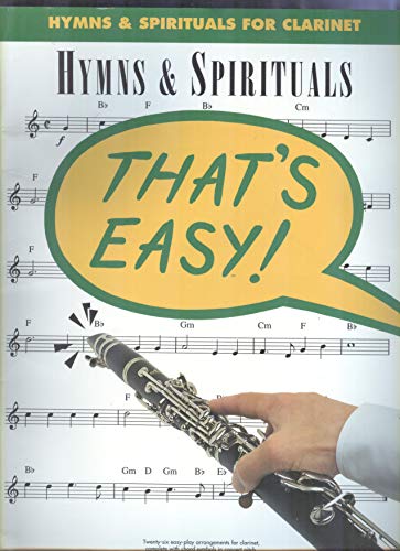 Stock image for Hymns and Spirituals for Clarinet (That's Easy Series) for sale by HPB-Ruby