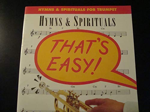 9780711942905: Hymns & spirituals: Hymns & spirituals for trumpet : twenty-six easy- play arrangements for trumpet, complete with chord symbols in concert pitch (That's easy!)