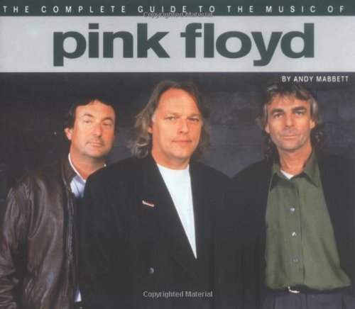 Beispielbild fr The Complete Guide to the Music of "Pink Floyd" zum Verkauf von WorldofBooks