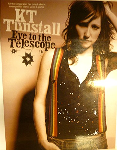 Stock image for KT Tunstall: Eye to the Telescope for Piano, Voice and Guitar (Pvg) for sale by Goldstone Books