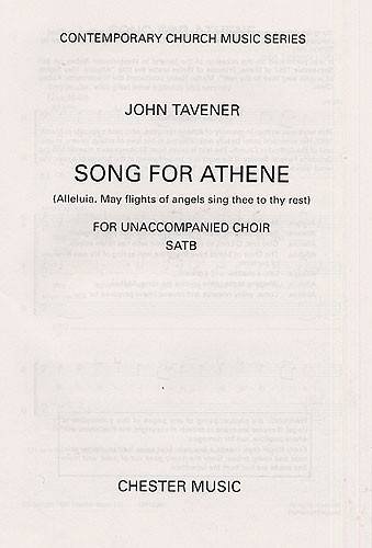 Stock image for John Tavener: Song For Athene (Alleluia. May Flights Of Angels Sing Thee To Thy Rest) (Soprano, Alto, Tenor, Bass / Vocal Score) for sale by Revaluation Books