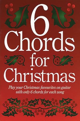 Stock image for 6 Chords for Christmas for sale by Wonder Book