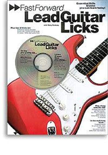 Stock image for Fast Forward - Lead Guitar Licks: Essential Riffs & Licks You Can Learn Today! (Fast Forward (Music Sales)) for sale by HPB Inc.