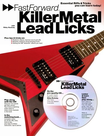 9780711945302: Fast Forward:#Killer Metal Lead Licks: Essential Riffs & Tricks You Can Learn Today!