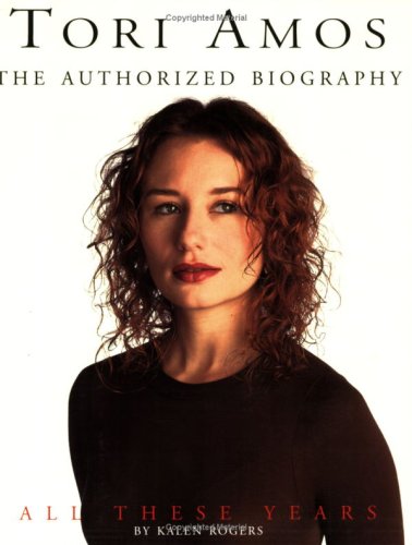 9780711948273: Tori Amos: All These Years - The Authorized Illustrated Biography