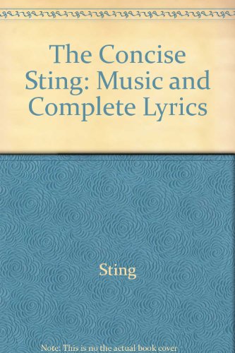 Stock image for The Concise Sting: Music and Complete Lyrics for sale by WorldofBooks