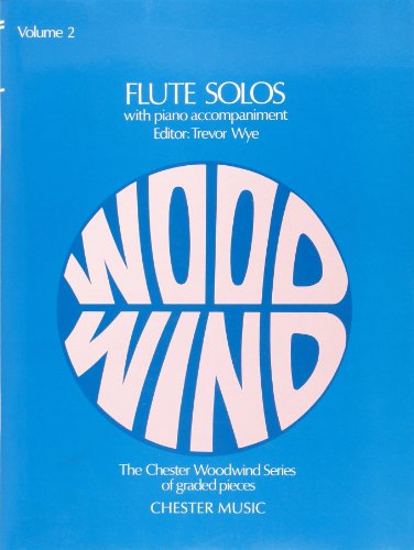 Beispielbild fr FLUTE SOLOS VOLUME TWO FLT: With Piano Accompaniment (The Chester Woodwind Series of Graded Pieces) zum Verkauf von WorldofBooks