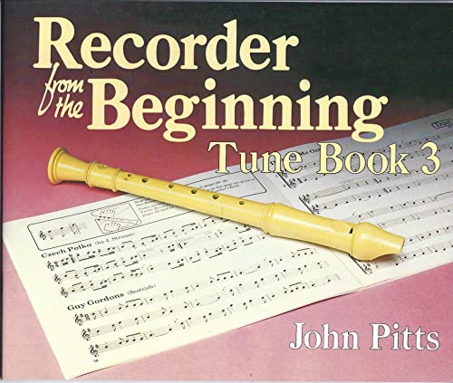 Imagen de archivo de Recorder from the Beginning: Tune Book 3 a la venta por Reuseabook