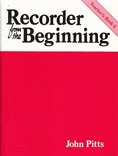Stock image for Recorder from the Beginning: Teachers Book 3 for sale by WorldofBooks