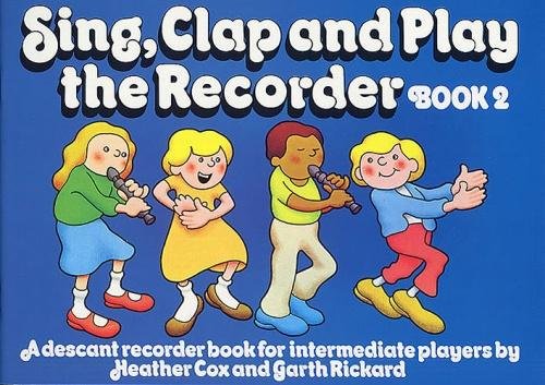 Stock image for Sing, Clap and Play the Recorder: Book 2 for sale by Reuseabook