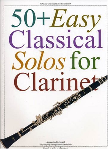 Beispielbild fr 50+ Easy Classical Solos For Clarinet zum Verkauf von Amazing Books Pittsburgh