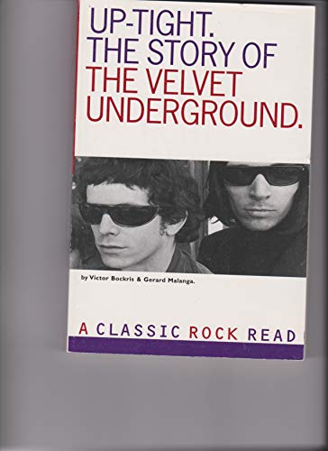 9780711952232: Velvet Underground: Up-tight story of Velvet (Classic rock reads)