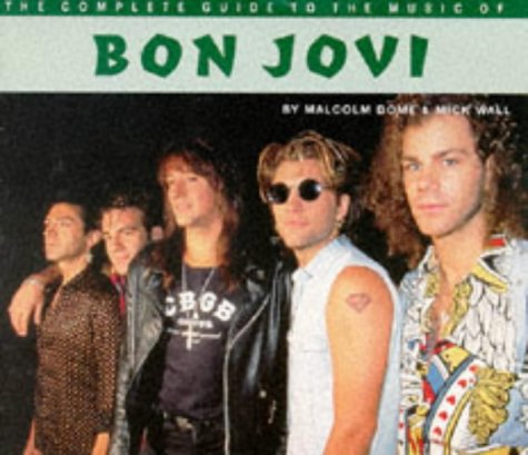 Beispielbild fr The Complete Guide to the Music of "Bon Jovi" zum Verkauf von WorldofBooks