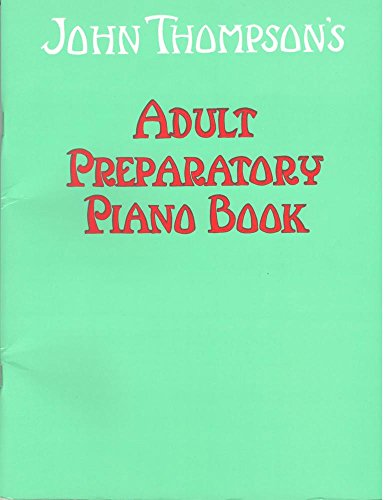 9780711954335: John Thompson's Adult Piano Course: Book One - Preparatory Book